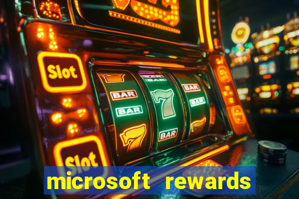 microsoft rewards ganhe recompensas